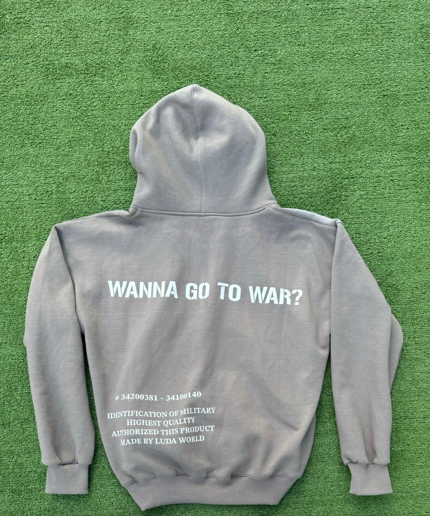 “WANNA GO TO WAR?” HOODIE